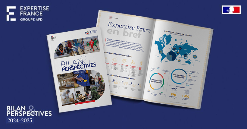 Le rapport « Bilan et perspectives » 2024-2025 d’Expertise France vient ...